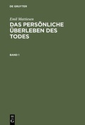 Cover: Das pers&ouml;nliche &Uuml;berleben des Todes - De Gruyter