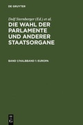 Cover: Die Wahl der Parlamente und anderer Staatsorgane / Europa - De Gruyter