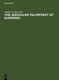 Abbildung von: The Jerusalem Palimpsest of Euripides - De Gruyter
