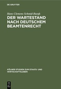 Cover: Der Wartestand nach deutschem Beamtenrecht - De Gruyter