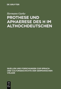 Abbildung von: Prothese und Aphaerese des H im Althochdeutschen - De Gruyter Mouton