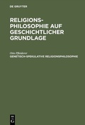 Cover: Genetisch-spekulative Religionsphilosophie - De Gruyter
