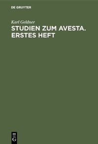 Abbildung von: Studien zum Avesta. Erstes Heft. - De Gruyter