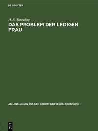 Enlarge image Cover: Das Problem der ledigen Frau - De Gruyter