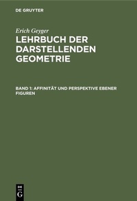 Abbildung von: Affinität und Perspektive ebener Figuren - De Gruyter