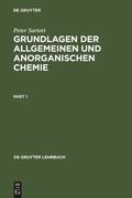Cover: Grundlagen der Allgemeinen und Anorganischen Chemie - De Gruyter