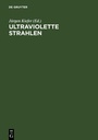 Cover: Ultraviolette Strahlen - De Gruyter