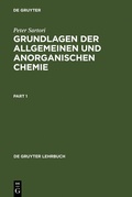 Cover: Grundlagen der Allgemeinen und Anorganischen Chemie - De Gruyter