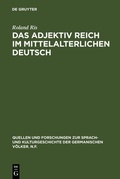 Cover: Das Adjektiv reich im mittelalterlichen Deutsch - De Gruyter