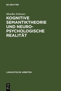 Cover: Kognitive Semantiktheorie und neuropsychologische Realit&auml;t - De Gruyter