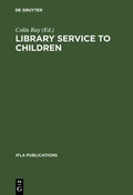 Cover: Library service to children - De Gruyter Saur