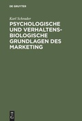 Cover: Psychologische und verhaltensbiologische Grundlagen des Marketing - De Gruyter