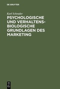 Cover: Psychologische und verhaltensbiologische Grundlagen des Marketing - De Gruyter