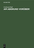 Abbildung von: Am Abgrund vorüber! - De Gruyter