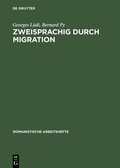 Cover: Zweisprachig durch Migration - De Gruyter Mouton