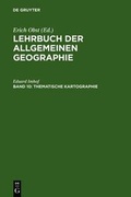 Cover: Lehrbuch der Allgemeinen Geographie / Thematische Kartographie - De Gruyter