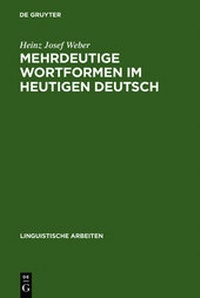 Abbildung von: Mehrdeutige Wortformen im heutigen Deutsch - De Gruyter