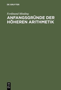 Abbildung von: Anfangsgründe der höheren Arithmetik - De Gruyter