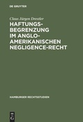 Cover: Haftungsbegrenzung im anglo-amerikanischen Negligence-Recht - De Gruyter