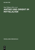 Cover: Antike und Orient im Mittelalter - De Gruyter