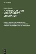 Cover: Inhaltliche Ordnung der sumerischen und akkadischen Texte. Anhang: Sekund&auml;rliteratur in Auswahl - De Gruyter