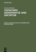 Cover: Deutschland am Vorabend der Gro&szlig;en Krise - De Gruyter