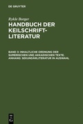 Cover: Inhaltliche Ordnung der sumerischen und akkadischen Texte. Anhang: Sekund&auml;rliteratur in Auswahl - De Gruyter