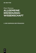 Cover: Der Ursprung der P&auml;dagogik - De Gruyter