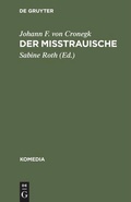 Cover: Der Mi&szlig;trauische - De Gruyter