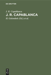 Enlarge image Cover: J. R. Capablanca - De Gruyter