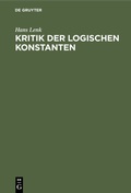 Cover: Kritik der logischen Konstanten - De Gruyter