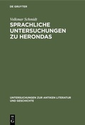 Cover: Sprachliche Untersuchungen zu Herondas - De Gruyter