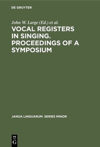 Abbildung von: Vocal registers in singing. Proceedings of a Symposium - De Gruyter Mouton