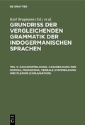 Cover: Zahlwortbildung, Casusbildung der Nomina, Pronomina, verbale Stammbildung und Flexion (Conjugation) - De Gruyter Mouton