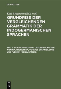 Abbildung von: Zahlwortbildung, Casusbildung der Nomina, Pronomina, verbale Stammbildung und Flexion (Conjugation) - De Gruyter Mouton