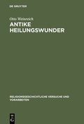 Cover: Antike Heilungswunder - De Gruyter