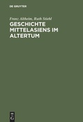 Cover: Geschichte Mittelasiens im Altertum - De Gruyter