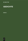 Cover: Gedichte. Band 2 - De Gruyter