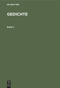 Cover: Gedichte. Band 2 - De Gruyter