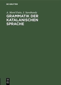Abbildung von: Grammatik der katalanischen Sprache - De Gruyter Mouton