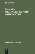 Cover: Digitale Rechenautomaten - De Gruyter