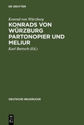 Cover: Konrads von W&uuml;rzburg Partonopier und Meliur - De Gruyter