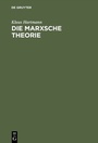 Cover: Die Marxsche Theorie - De Gruyter