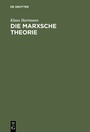 Cover: Die Marxsche Theorie - De Gruyter