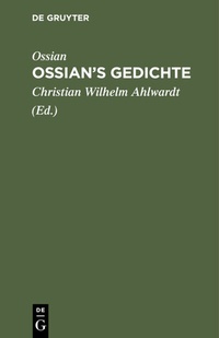 Abbildung von: Ossian's Gedichte - De Gruyter