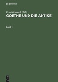Cover: Goethe und die Antike - De Gruyter