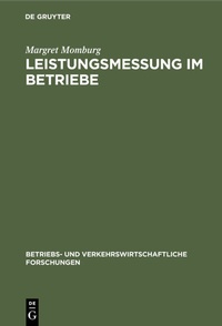 Abbildung von: Leistungsmessung im Betriebe - De Gruyter