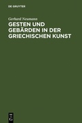 Cover: Gesten und Geb&auml;rden in der griechischen Kunst - De Gruyter