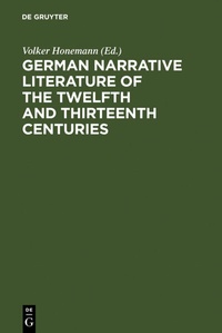 Abbildung von: German narrative literature of the twelfth and thirteenth centuries - De Gruyter