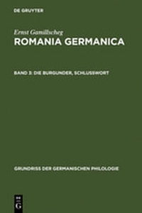 Abbildung von: Ernst Gamillscheg: Romania Germanica / Die Burgunder, Schlußwort - De Gruyter